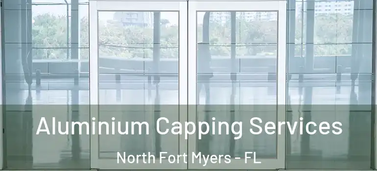  Aluminium Capping Services North Fort Myers - FL