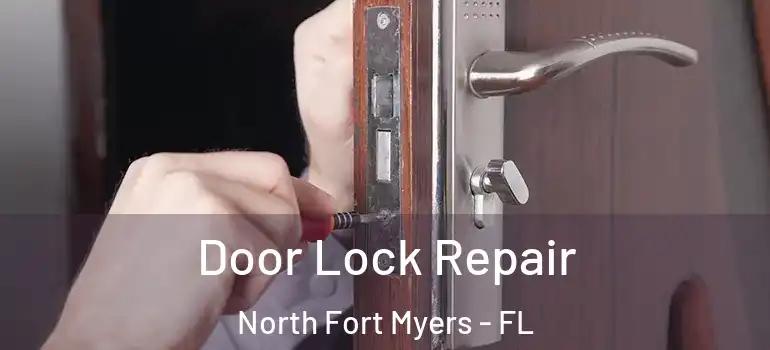  Door Lock Repair North Fort Myers - FL