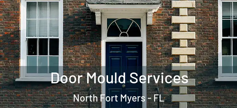  Door Mould Services North Fort Myers - FL