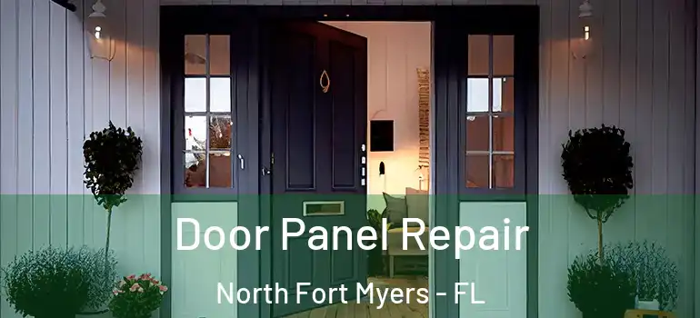  Door Panel Repair North Fort Myers - FL