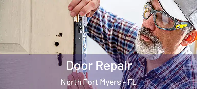  Door Repair North Fort Myers - FL