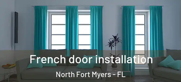  French door installation North Fort Myers - FL