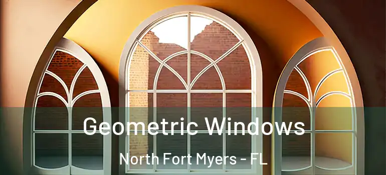  Geometric Windows North Fort Myers - FL