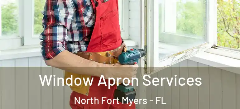  Window Apron Services North Fort Myers - FL