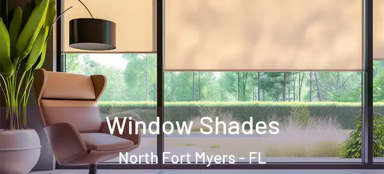  Window Shades North Fort Myers - FL